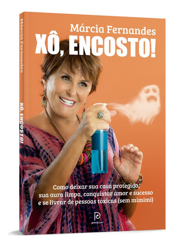 Livro Xô, Encosto! Márcia Fernandes Edição 1 Português 2018 Editora Principium