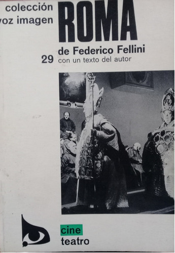 Roma De Federico Fellini -colección Voz Imagen-