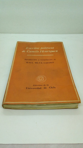 Escritos Políticos De Camilo Henríquez.    Henríquez, Camilo