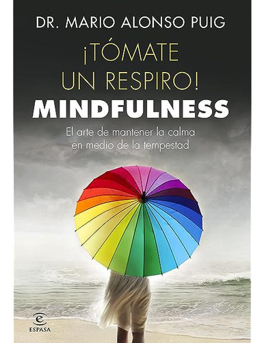 Tómate Un Respiro! Mindfulness