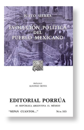 Evolución Política Del Pueblo Mexicano - Justo Sierra