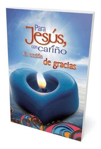 Para Jesus Con Cariño En Accion Gracias