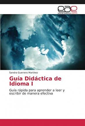 Libro Guia Didactica De Idioma I - Sandra Guerrero Martinez