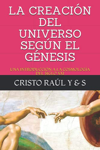 La Creacion Del Universo Segun El Genesis: Una Introduccion