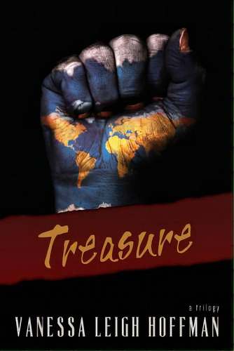 Treasure: A Trilogy, De Hoffman, Vanessa Leigh. Editorial Createspace, Tapa Blanda En Inglés
