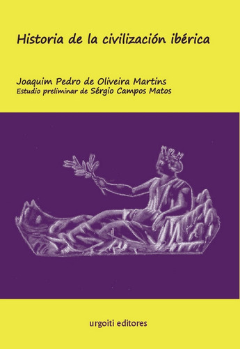 Historia De La Civilizacion Iberica - Oliveira Martins, J...