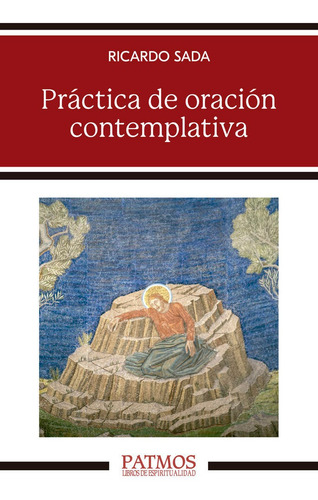 Libro Practica De Oracion Contemplativa - Sada Fernandez,...