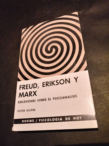 Freud, Erikson Y Marx - Pieter Kuiper     