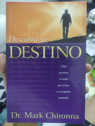 Descubra Su Destino  Dr. Mark Chironna - Encontrar Propósito