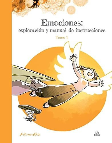 Emociones Exploracion Y Manual De Instrucciones Tomo 1 - Leu