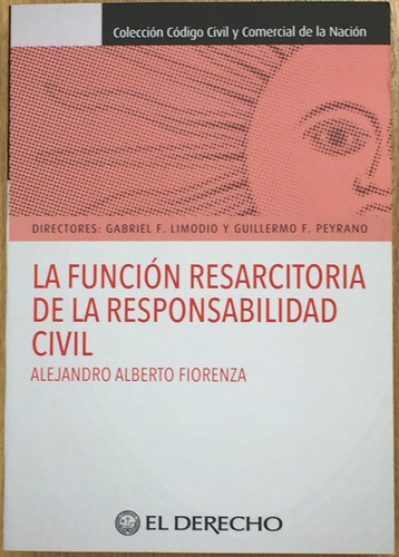 Funcion Resarcitoria De La Responsabilidad Civil - Fiorenza,