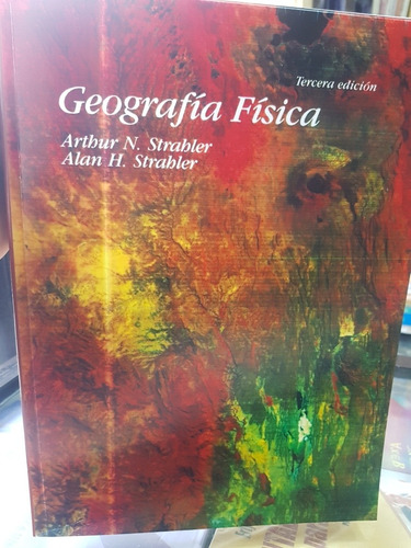 Libro Geografía Física  Arthur Strahler 3ra Edición 