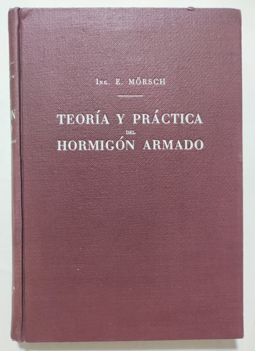 Libro Teoría Y Práctica Del Hormigón . Ingeniería Mecánica 