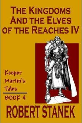 Libro The Kingdoms & The Elves Of The Reaches Iv (keeper ...