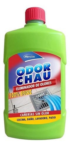 Eliminador Olor Odor Chau Baño Patios Cañerías Lavaderos 1lt