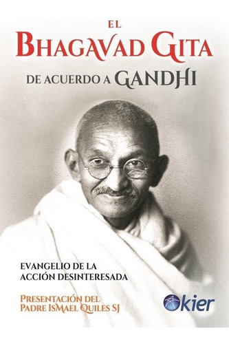 Bhagavad Gita De Acuerdo A Gandhi - 2 Ed.-anónimo-kier