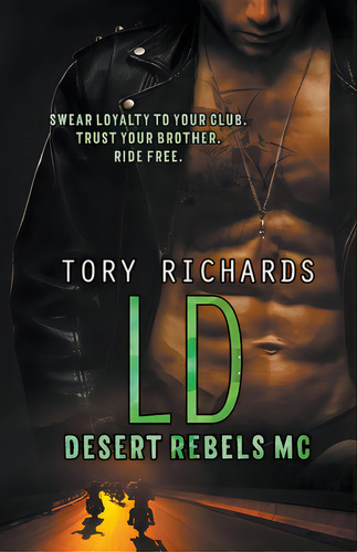 Ld, De Richards, Tory. Desert Rebels Mc, Vol. 1. Editorial Independent Publ Group, Tapa Blanda En Inglés