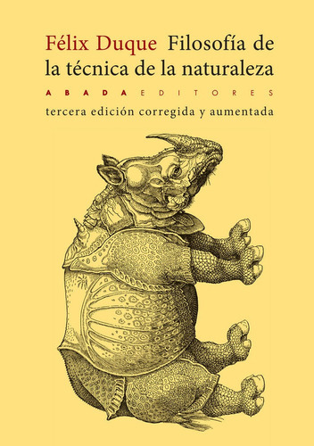 FilosofÃÂa de la tÃÂ©cnica de la naturaleza, de Duque Pajuelo, Félix. Editorial Abada Editores, tapa blanda en español