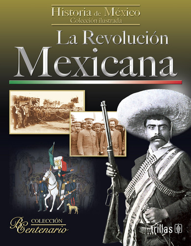 La Revolucion Mexicana