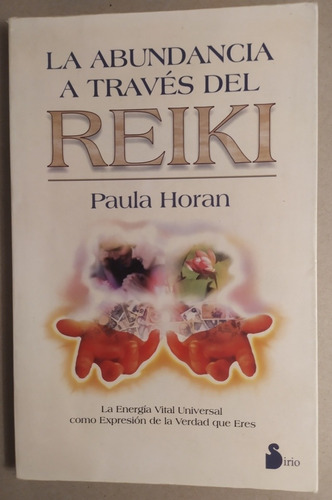 La Abundancia A Través Del Reiki - Paula Horan