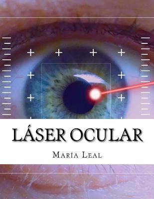 Libro Laser Ocular : Guia Basica Sobre La Cirugia Ocular ...