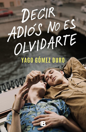 Libro: Decir Adiós No Es Olvidarte Decir Adiós No Es