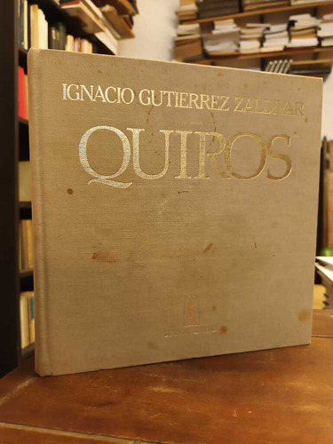 Quiróz - Ignacio Gutiérrez Zaldívar