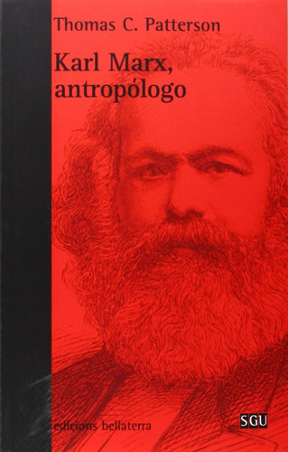 Libro Karl Marx, Antropãlogo - Patterson, Thomas C.