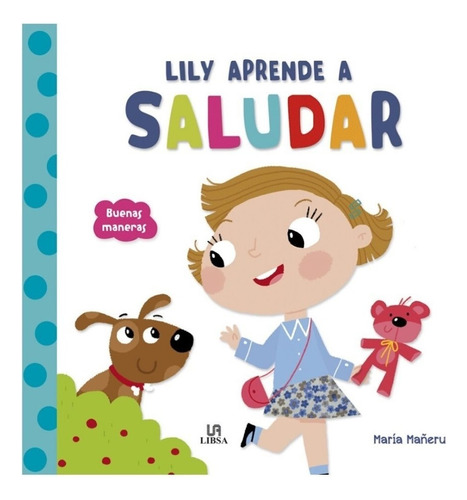 Buenas Maneras Aprende A Saludar - Libro Infantil Pasta Dura