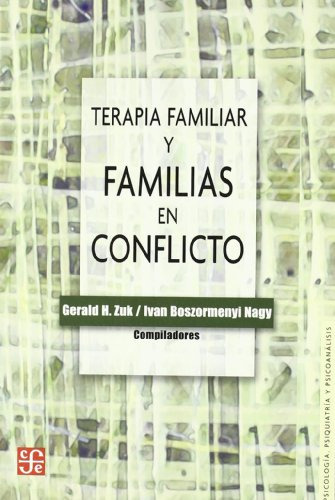 Terapia Familiar Y Familias En Conflicto - Zuk Gerald H Bosz
