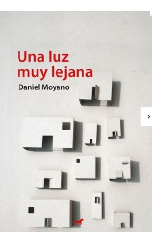 Una Luz Muy Lejana - Moyano, Daniel