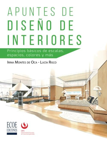 Libro: Apuntes De Diseño De Interiores: Principios Básicos D