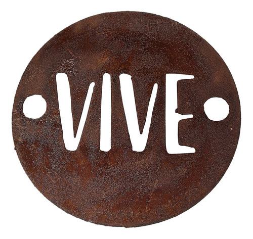 Cuadro Decorativo Frases Vive Chapa Oxido