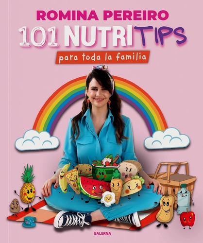 Libro 101 Nutritips Para Toda La Familia - Romina Pereiro
