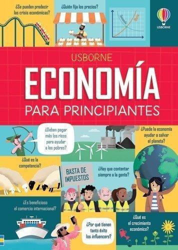 Economia Para Principiantes, De Prentice, Andrew#bryan, Lara. Editorial Usborne En Español