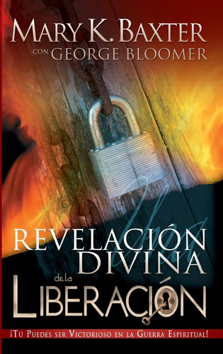 Una Revelación Divina De La Liberación (spanish Edition)