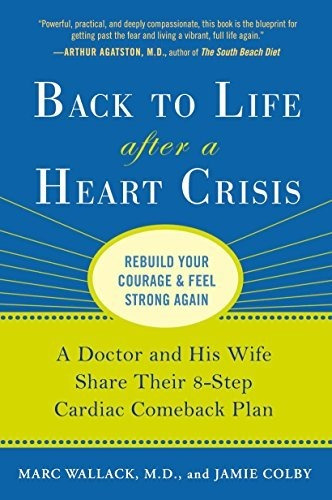 Book : Back To Life After A Heart Crisis A Doctor And His..