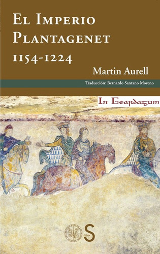 El Imperio Plantagenet Martin Aurell Sílex Edad Media