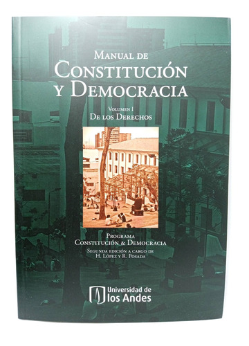 Manual De Constitución Y Democracia - Volumen I - Los Andes 