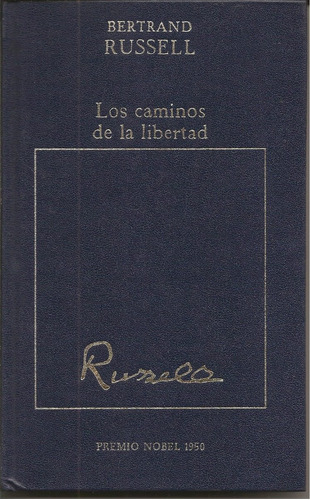 Los Caminos De La Libertad - Bertrand Russell