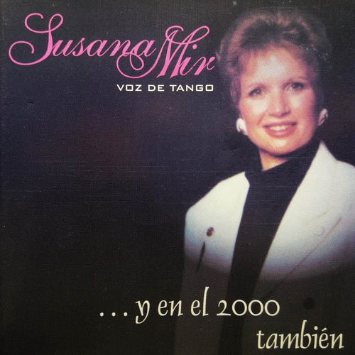 Susana Mir - Y En El 2000 También Cd 