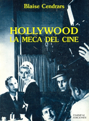 Hollywood La Meca Del Cine **promo** - Blaise Cendrars