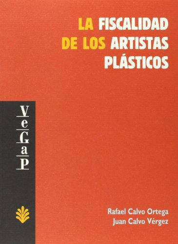 Libro La Fiscalidad De Los Artistas Plásticos De Calvo Orteg