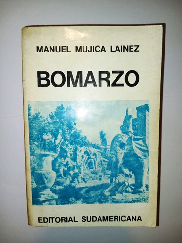 Bomarzo - Manuel Mujica Lainez - Sudamericana