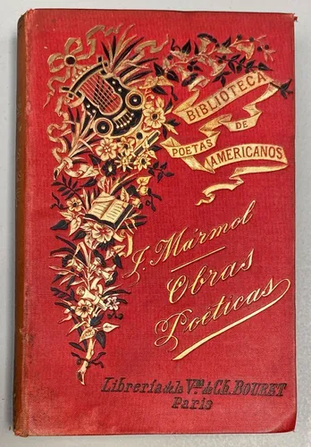 José Marmol. Obras Poéticas Y Dramáticas. 1894. Tapa Dura (Usado)