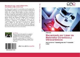 Libro Mecanizado Por Laser De Materiales Ceramicos Y Vitr...