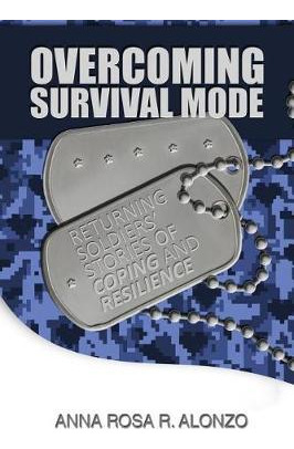 Libro Overcoming Survival Mode : Returning Soldiers' Stor...