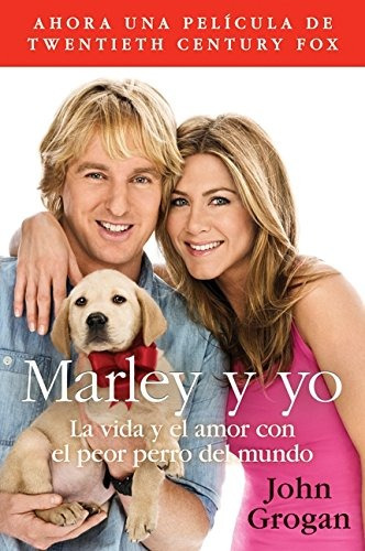 Libro : Marley Y Yo: La Vida Y El Amor Con El Peor Perro ...