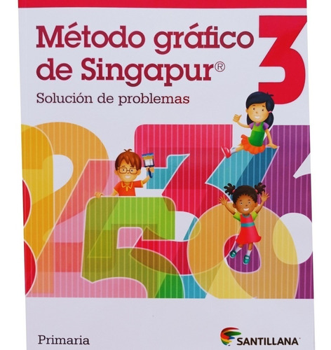 Método Gráfico De Singapur 3° / Primaria / Santillana 