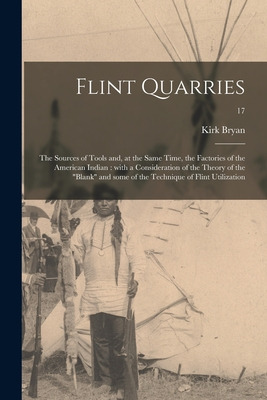 Libro Flint Quarries: The Sources Of Tools And, At The Sa...